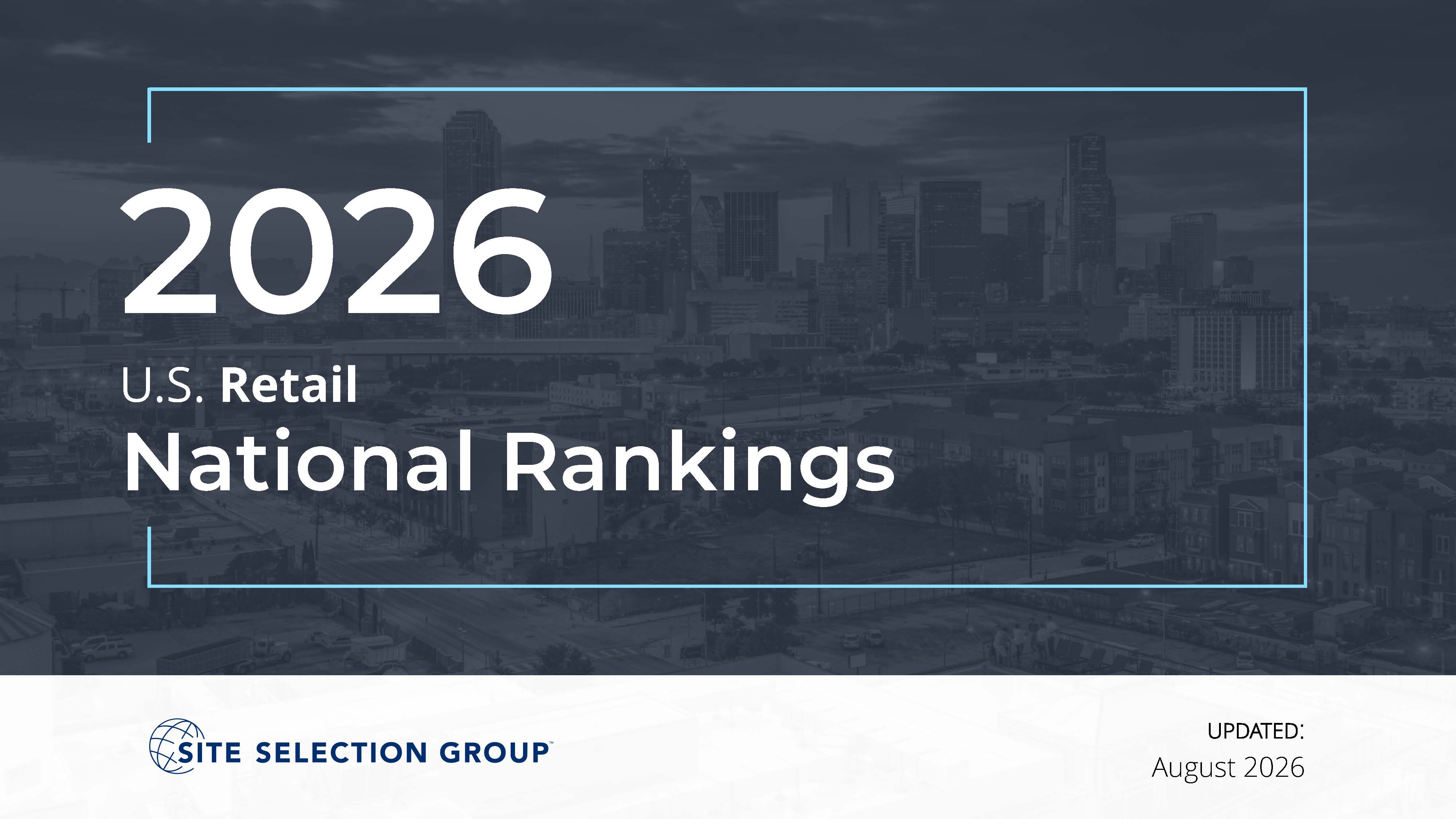 Site Selection Group - 2026 U.S. Retail - National Rankings